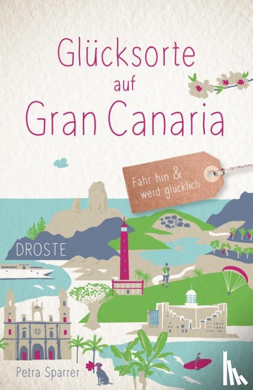 Sparrer, Petra - Glücksorte auf Gran Canaria