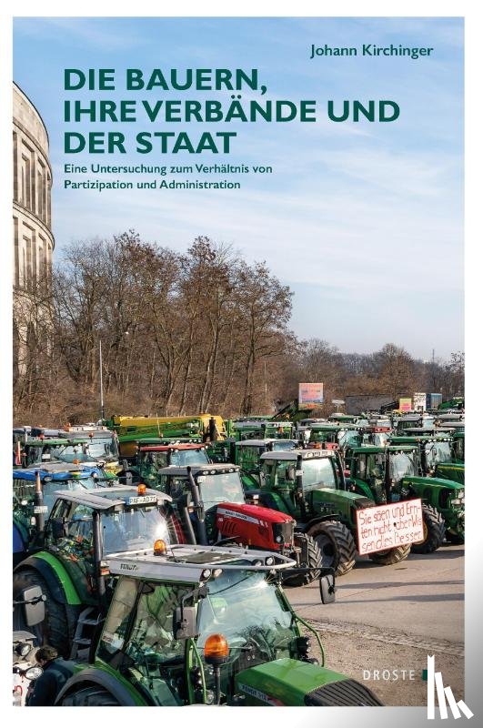 Kirchinger, Johann - Die Bauern, ihre Verbände und der Staat