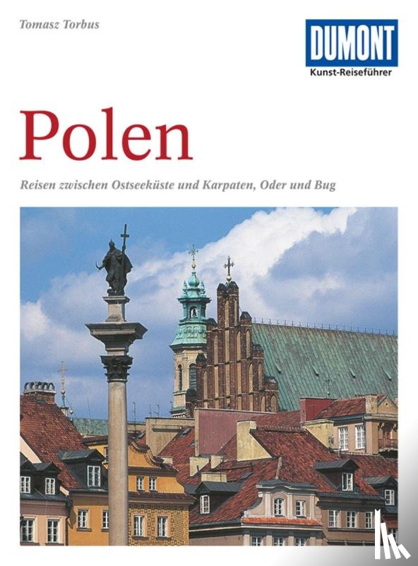Torbus, Tomasz - DuMont Kunst-Reiseführer Polen