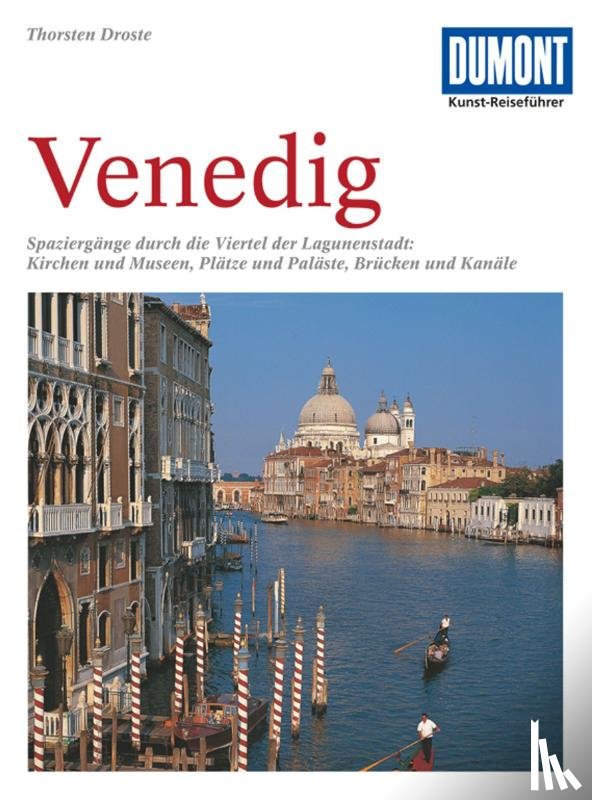 Droste, Thorsten - DuMont Kunst-Reiseführer Venedig