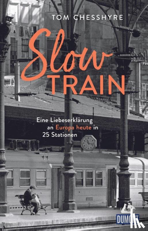 Chesshyre, Tom - Slow Train