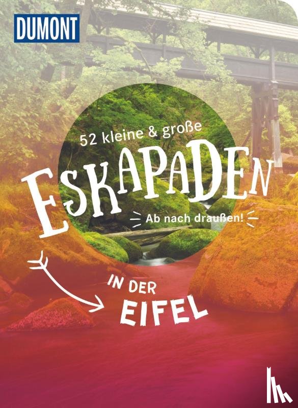 Liebermann, Loni - 52 kleine & große Eskapaden in der Eifel