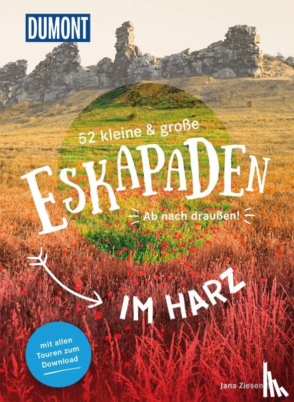 Zieseniß, Jana - 52 kleine & große Eskapaden rund um Harz