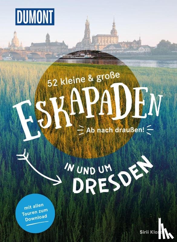 Klose, Siiri - 52 kleine & große Eskapaden in und um Dresden