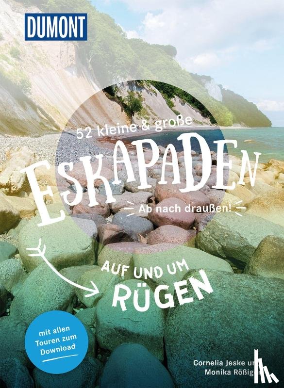 Rößiger, Monika, Jeske, Cornelia - 52 kleine & große Eskapaden auf und um Rügen