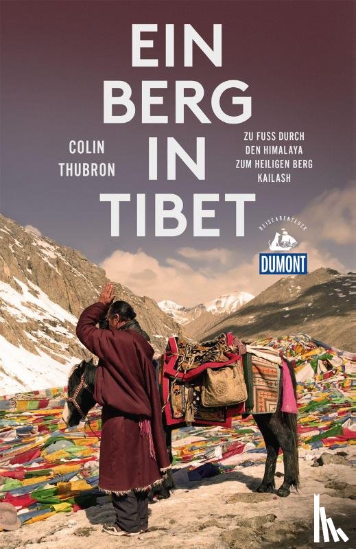 Thubron, Colin - Ein Berg in Tibet (DuMont Reiseabenteuer)