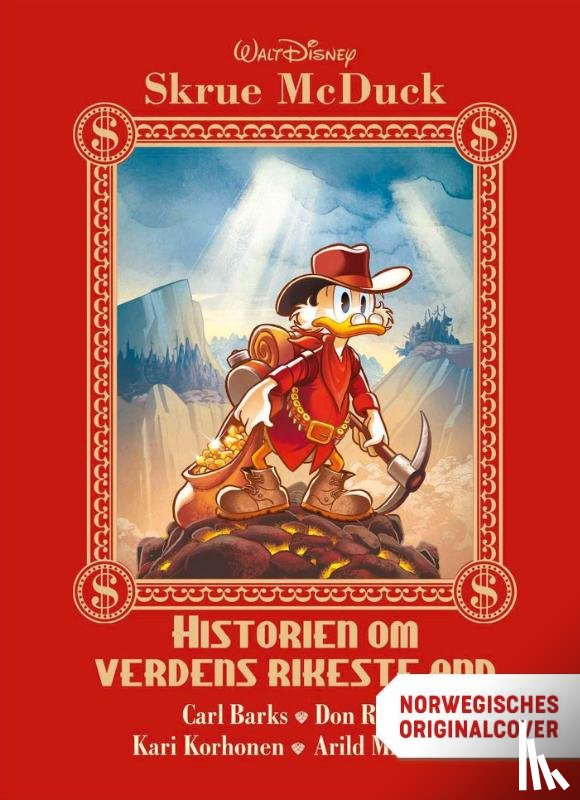 Disney, Walt, Barks, Carl, Rosa, Don, Korhonen, Kari - Dagobert Duck - Die Chronik der reichsten Ente der Welt