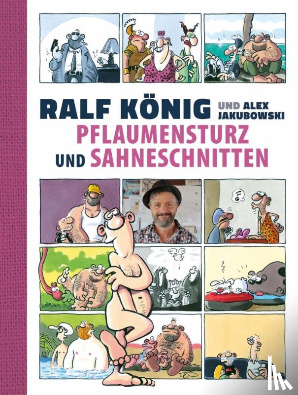 König, Ralf, Jakubowski, Alex - Pflaumensturz und Sahneschnitten - 65 Jahre Ralf König