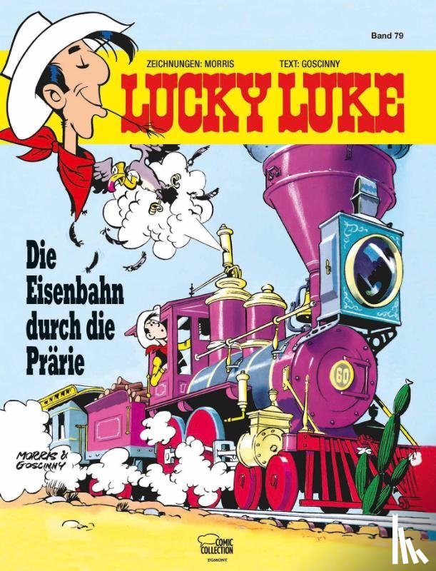 Morris, Goscinny, René - Lucky Luke 79 - Die Eisenbahn durch die Prärie
