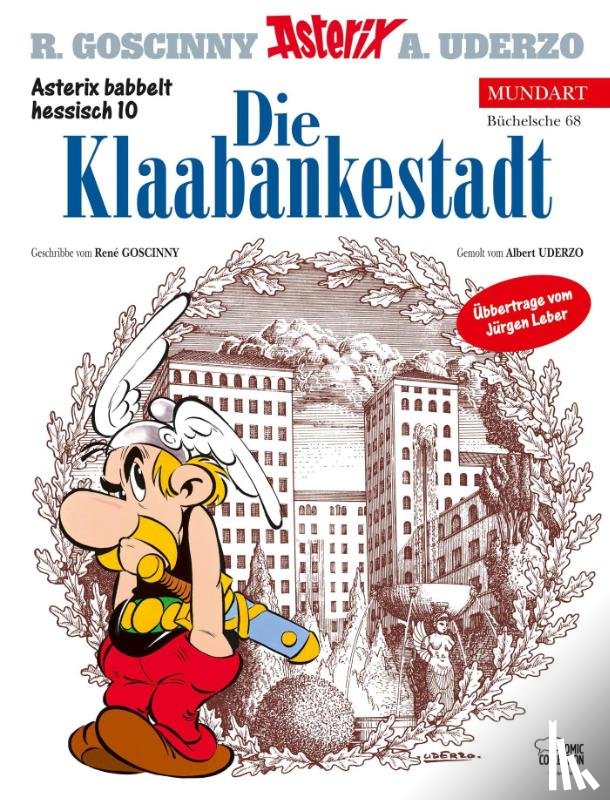 Goscinny, René, Uderzo, Albert - Asterix Mundart Hessisch 10. Die Klaabankestadt