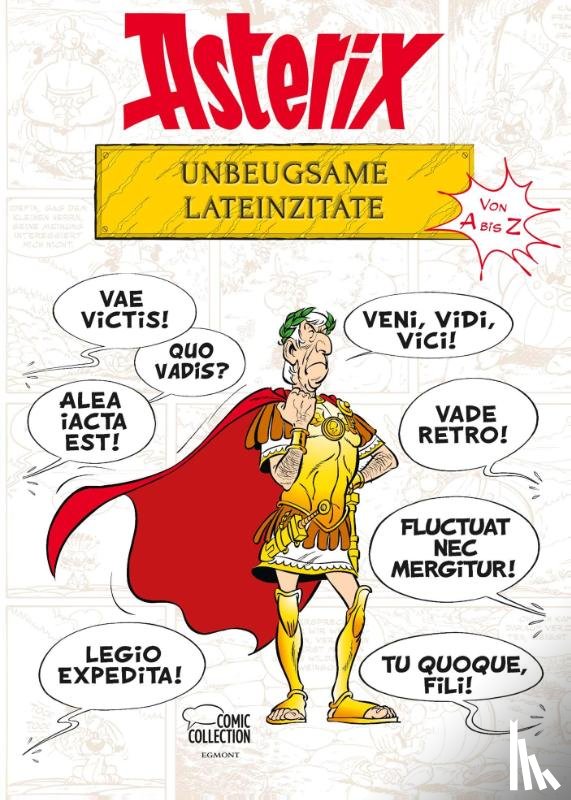 Goscinny, René, Uderzo, Albert, Molin, Bernard-Pierre - Asterix - Unbeugsame Lateinzitate von A bis Z