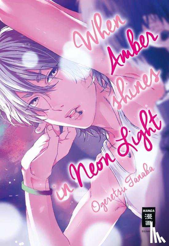 Tanaka, Ogeretsu - When Amber shines in Neon Light