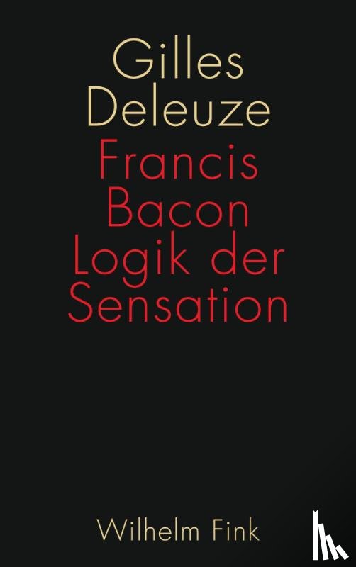 Deleuze, Gilles - Francis Bacon: Logik der Sensation