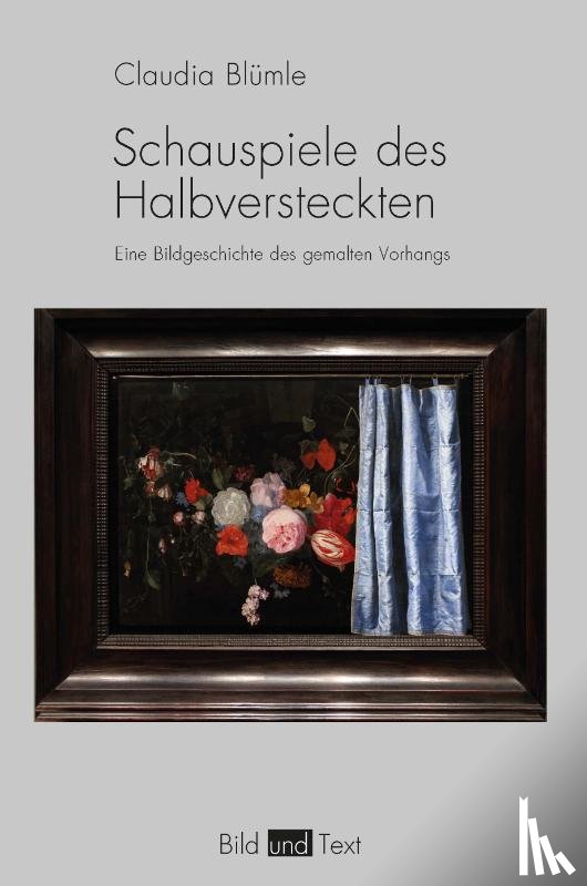 Blümle, Claudia - Schauspiele des Halbversteckten