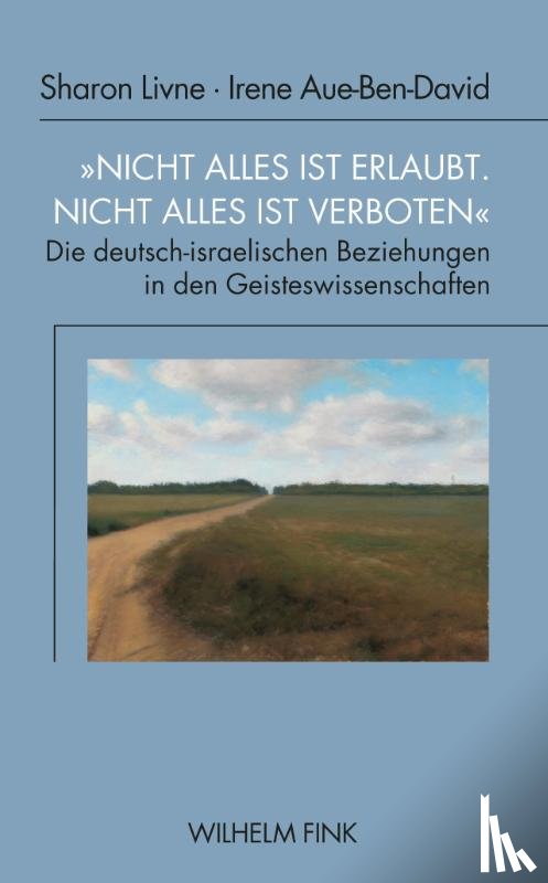 Livne, Sharon, Aue-Ben-David, Irene, Behre, Silja - "Nicht alles ist erlaubt, nicht alles ist verboten"