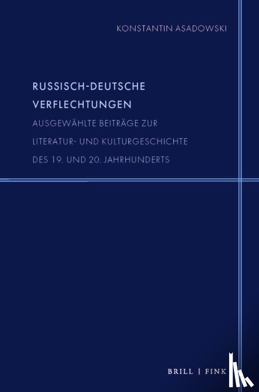 Asadowski, Konstantin - Russisch-deutsche Verflechtungen