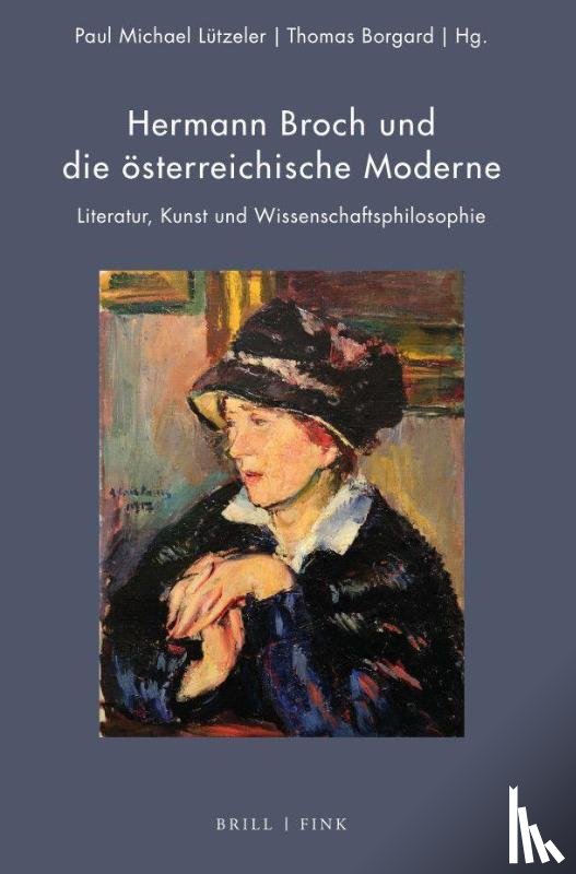  - Hermann Broch und die österreichische Moderne