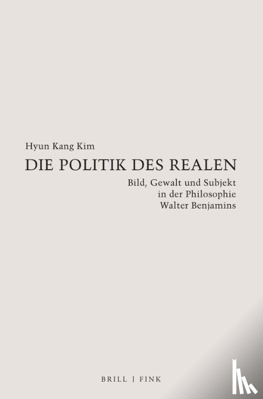 Kim, Hyun Kang - Die Politik des Realen
