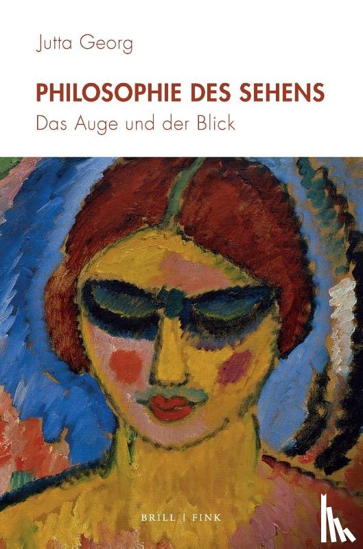 Georg, Jutta - Philosophie des Sehens
