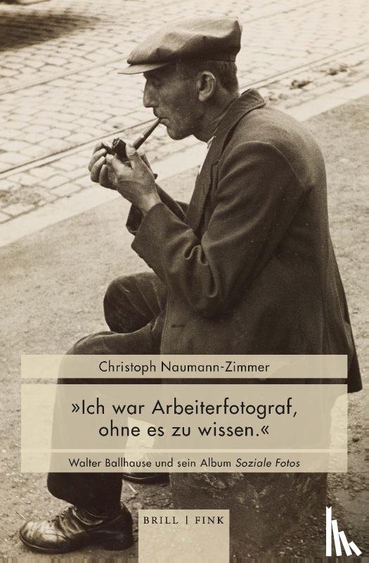Naumann-Zimmer, Christoph - "Ich war Arbeiterfotograf, ohne es zu wissen"