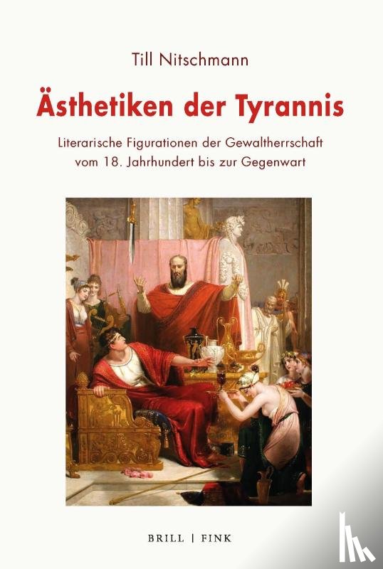 Nitschmann, Till - Ästhetiken der Tyrannis