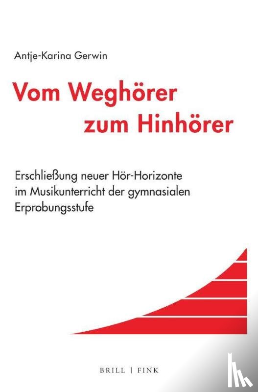 Gerwin, Antje-Karina - Vom Weghörer zum Hinhörer