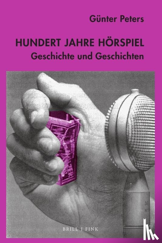 Peters, Günter - Hundert Jahre Hörspiel
