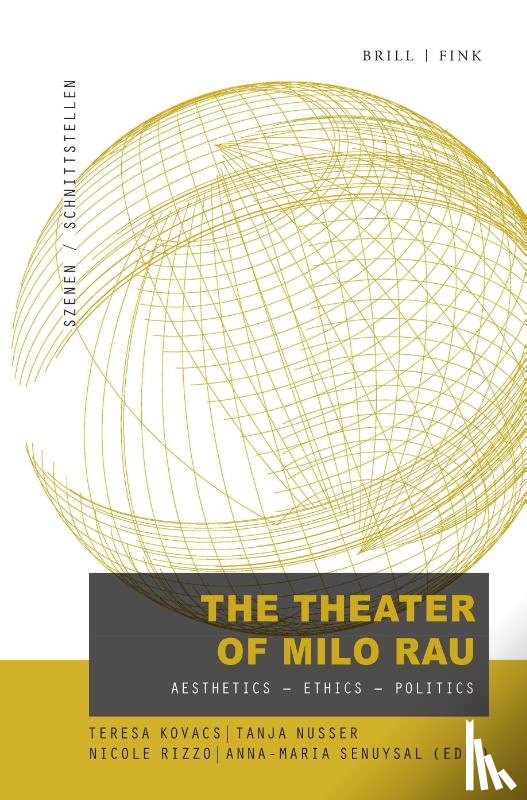  - The Theatre of Milo Rau