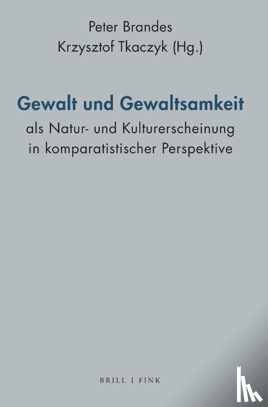  - Gewalt und Gewaltsamkeit als Natur- und Kulturerscheinung in komparatistischer Perspektive