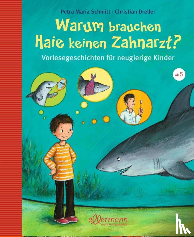 Dreller, Christian, Schmitt, Petra Maria - Warum brauchen Haie keinen Zahnarzt?