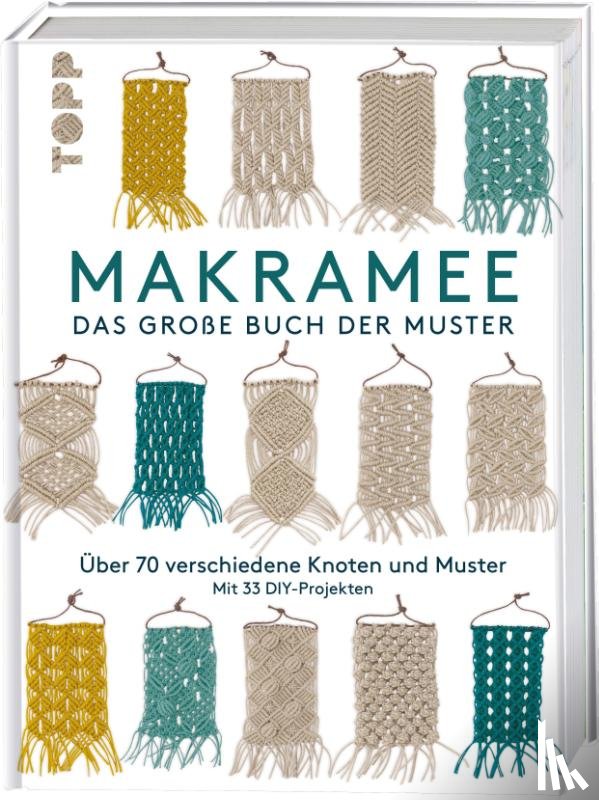  - Makramee - Das große Buch der Muster