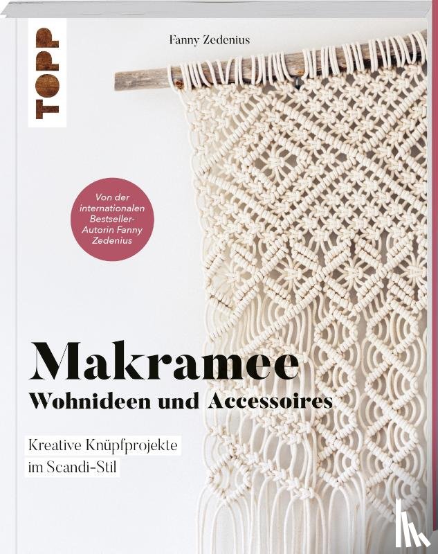 Zedenius, Fanny - Makramee - Wohnideen und Accessoires