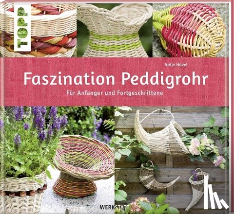 Hövel, Antje - Faszination Peddigrohr