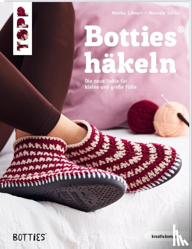 Lehnert, Monika, Seitter, Manuela - Botties® häkeln (kreativ.kompakt.)