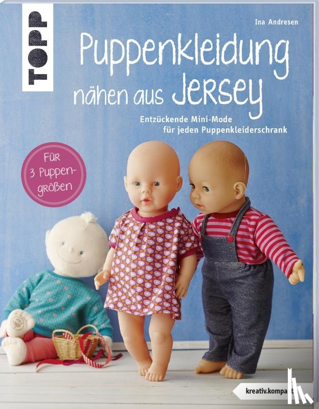 Andresen, Ina - Puppenkleidung nähen aus Jersey (kreativ.kompakt.)