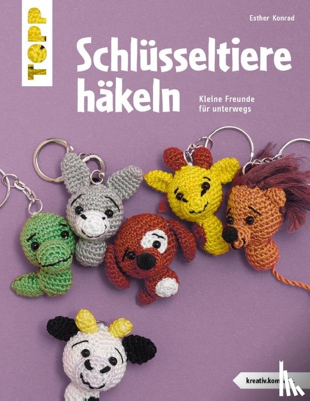 Konrad, Esther - Schlüsseltiere häkeln (kreativ.kompakt.)