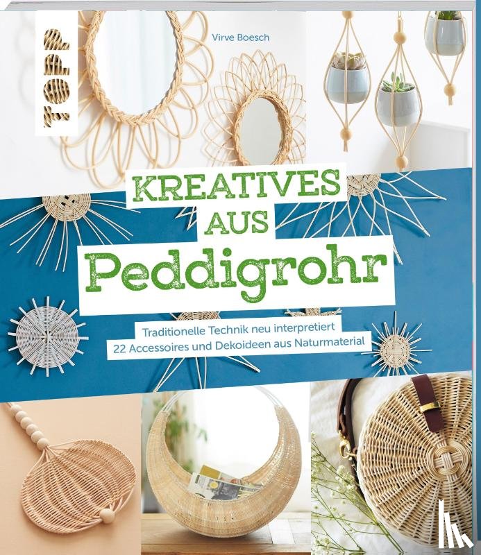 Boesch, Virve - Kreatives aus Peddigrohr