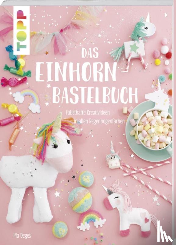 Deges, Pia - Das Einhorn-Bastelbuch