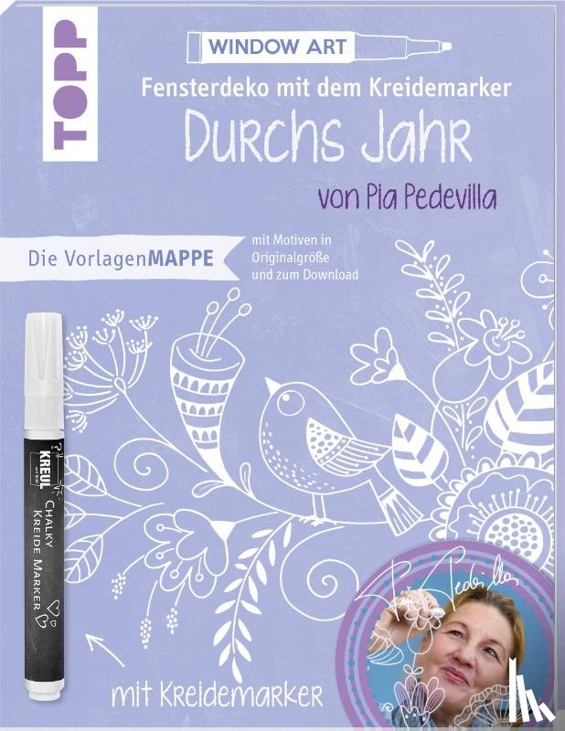 Pedevilla, Pia - Vorlagenmappe Fensterdeko mit dem Kreidemarker - Durchs Jahr mit Pia Pedevilla. Inkl. Original Kreidemarker von Kreul