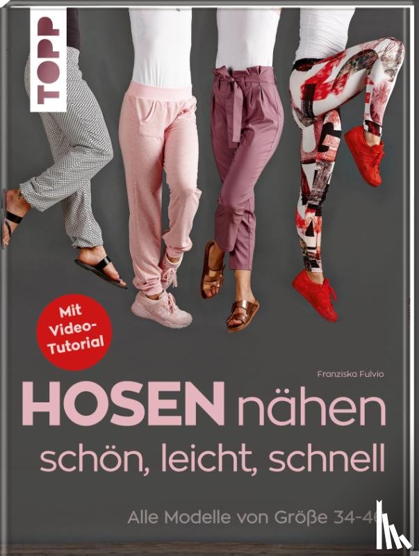 Fulvio, Franziska - Hosen nähen - schön, leicht, schnell