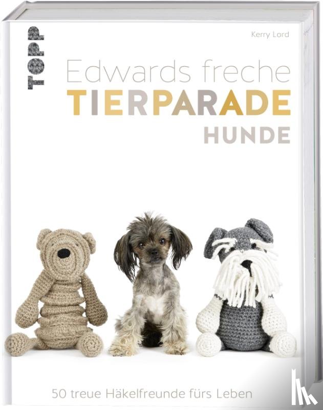 Lord, Kerry - Edwards freche Tierparade Hunde
