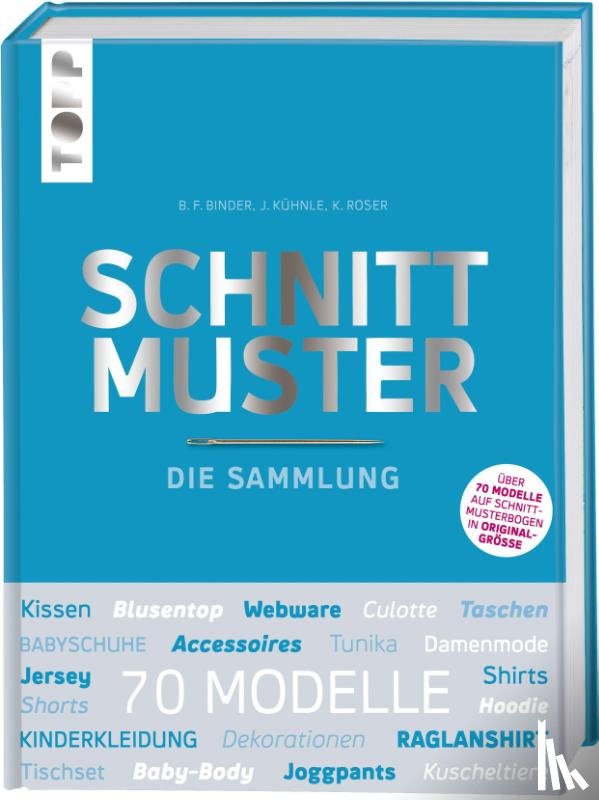  - Schnittmuster. Die Sammlung. Mit 8 Schnittmusterbogen in praktischer Tasche.