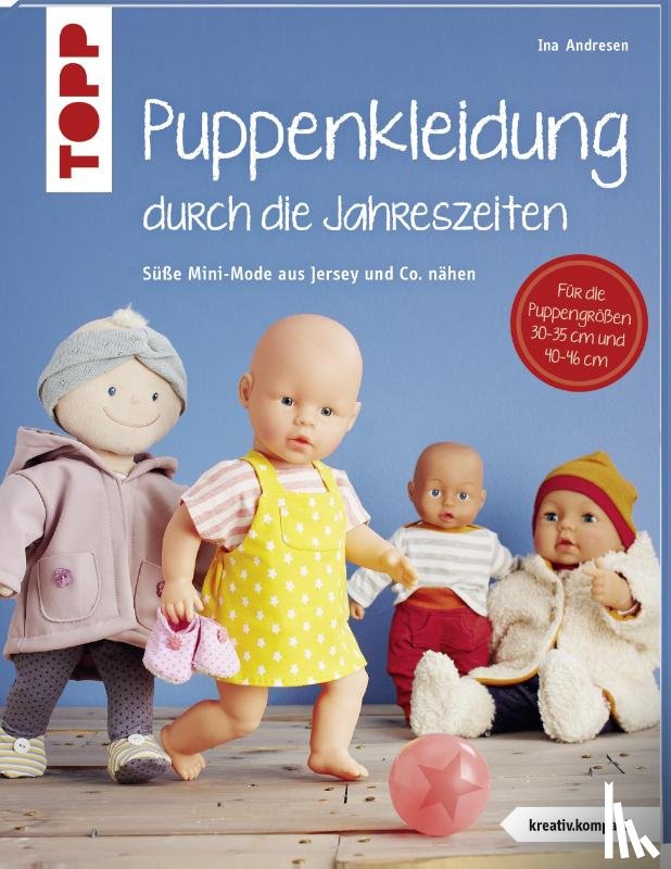 Andresen, Ina - Puppenkleidung durch die Jahreszeiten (kreativ.kompakt.)