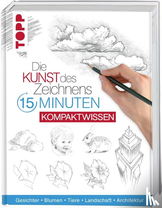  - Die Kunst des Zeichnens 15 Minuten - Kompaktwissen