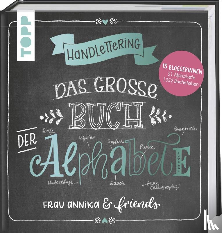 Annika, Frau - Handlettering. Das große Buch der Alphabete