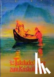 Streit, Jakob - Tatatucks Reise zum Kristallberg