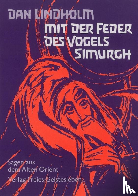 Lindholm, Dan - Mit der Feder des Vogels Simurgh