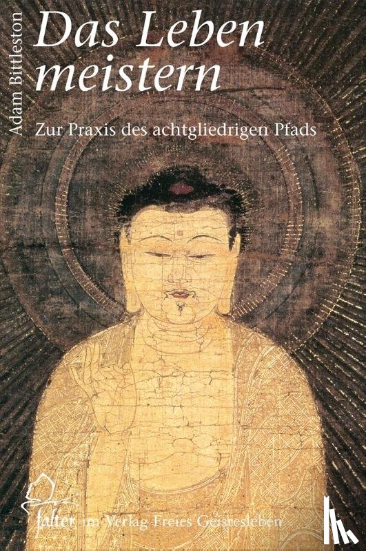 Bittleston, Adam - Das Leben meistern