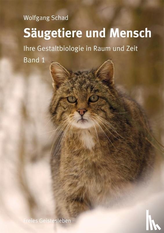 Schad, Wolfgang - Säugetiere und Mensch. 2 Bände