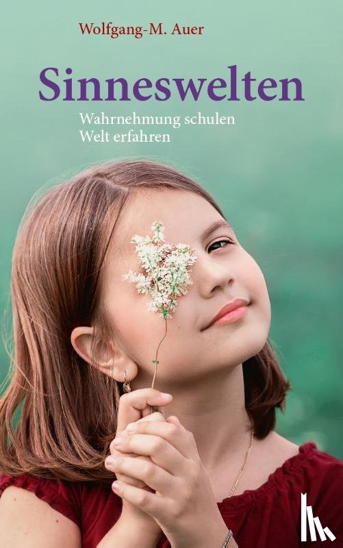 Auer, Wolfgang-M. - Sinneswelten